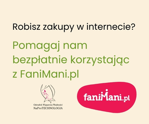 Robisz zakupy w internecie? Pomagaj nam bezpłatnie korzystając z FaniMani.pl